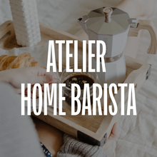 Afbeelding uploaden naar galerij, Atelier Home Barista
